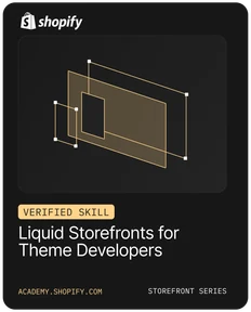 Shopify Verified Skill: Liquid Storefronts for Theme Developers