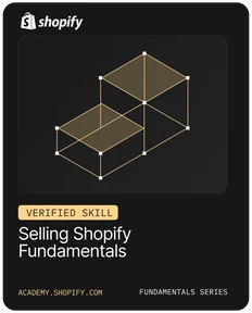 Shopify Verified Skill: Selling Fundamentals